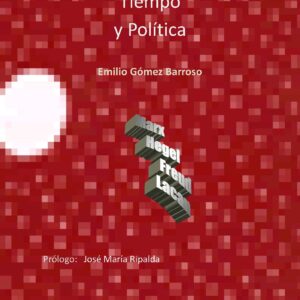Tiempo y Política  Emilio Gómez Barroso