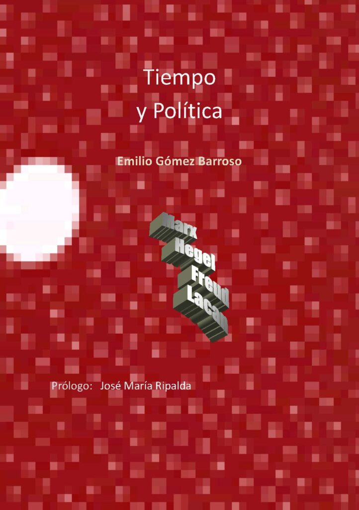 Tiempo y Política  Emilio Gómez Barroso