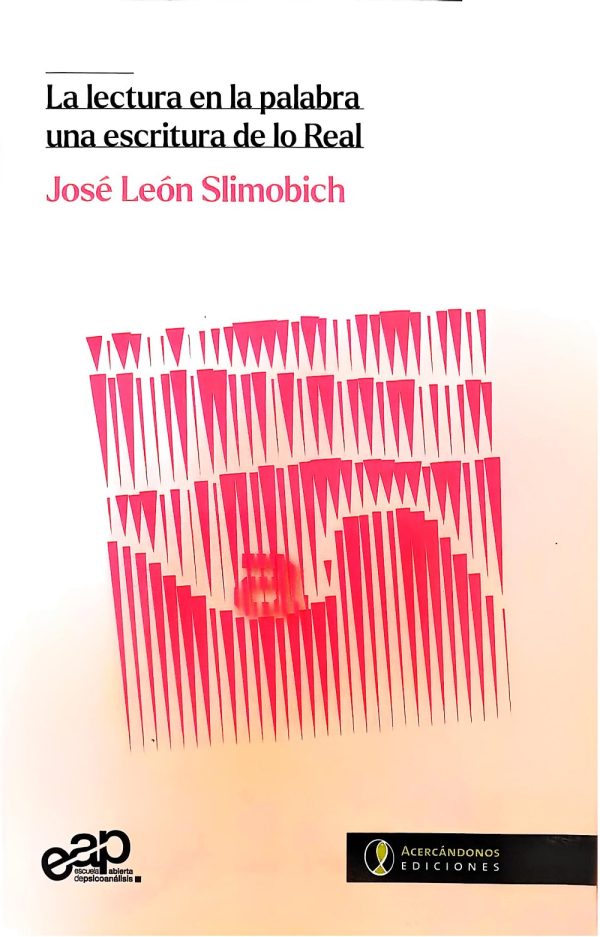La lectura en la palabra: una escritura de lo Real